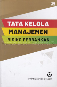 Tata Kelola Manajemen Risiko Perbankan