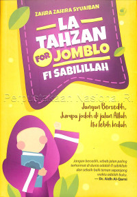 La Tahzan for jomblo fi sabilillah