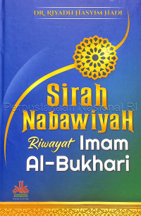 Sirah Nabawiyah riwayat Imam Al-Bukhari