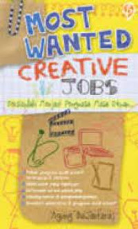 Most wanted creative jobs ; Bersiaplah menjadi penguasa maa depan