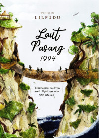 Laut Pasang 1994: Bagaimanapun takdirnya nanti, tujuh raga akan tetap satu jiwa