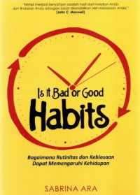 Is It Bad or Good Habits : Bagaimana Rutinitas dan Kebiasaan Dapat Mempengaruhi Kehidupan