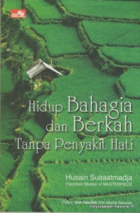 Hidup Bahagia dan Berkah Tanpa Penyakit Hati