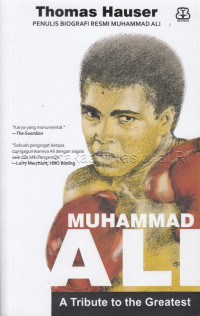 Muhammad Ali : a tribute to the greatest