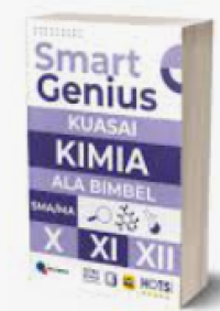 Smart Genius Kuasai Kimia Ala Bimbel SMA/MA X, XI, XII