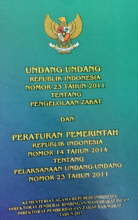 Undang Undang Republik Indonesia Nomor 23 Tahun 2011 Tentang Pengelolaan Zakat