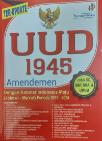 UUD 1945 Amandemen Dengan Kabinet Indonesia Maju