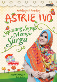 Astrie Ivo : sepasang sayap menuju surga