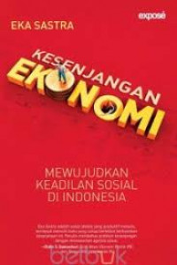 Kesenjangan ekonomi : mewujudkan keadilan sosial di Indonesia