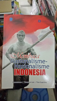 MEMBACA NASIONALISME-NASIONALISME INDONESIA