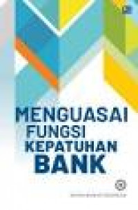 Mengusai fungsi  kepatuhan bank