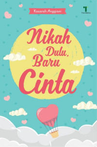 Nikah Dulu Baru Cinta