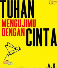 Tuhan mengujimu dengan cinta