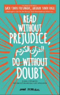 Read Without Prejudice, Do Without Doubt