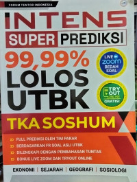 Intens Super Prediksi 99.99% Lolos UTBK, TKA Soshum