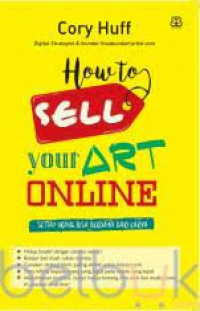 How To Sell Your Art Online : Setiap Orang Bisa Berdaya Dari Karya